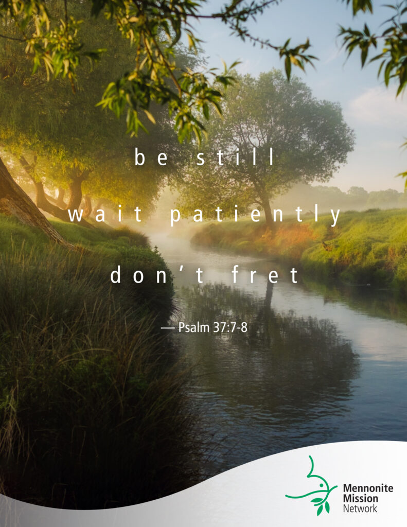 Be still