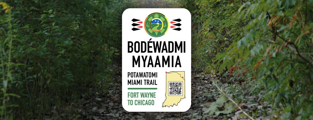 Bodewadmi-Myaamia Potawatomi-Miami Trail