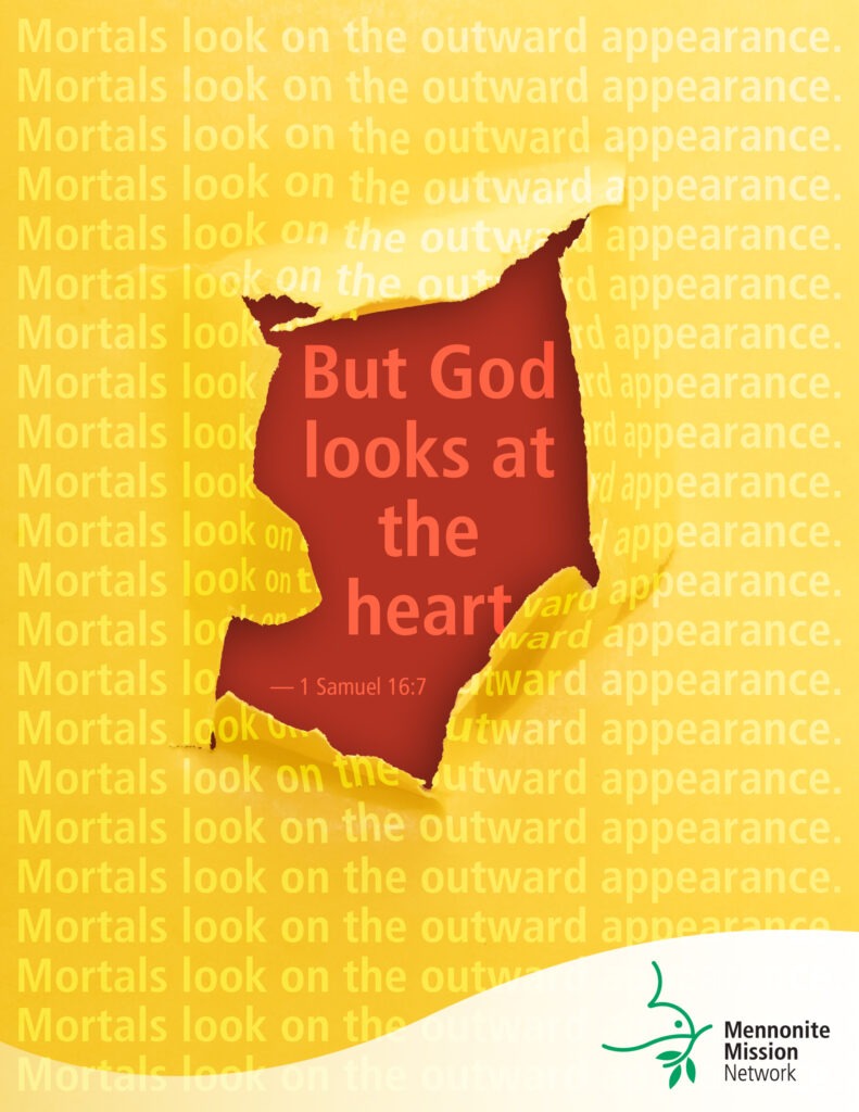 The Lord looks at the heart